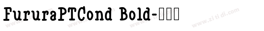 FururaPTCond Bold字体转换